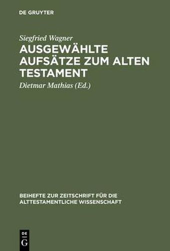 Cover image for Ausgewahlte Aufsatze zum Alten Testament
