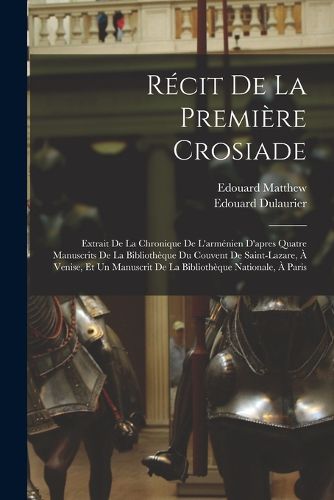 Cover image for Recit De La Premiere Crosiade