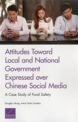 Cover image for Attitudes Toward Local and National Government Expressed Over Chinese Social Media: A Case Study of Food Safety