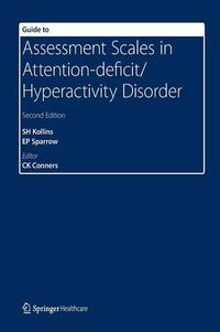 Cover image for Guide to Assessment Scales in Attention-Deficit/Hyperactivity Disorder: Second Edition