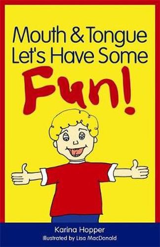 Cover image for Mouth and Tongue Let's Have Some Fun!