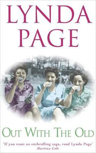 Cover image for Out with the Old: A touching saga of heartache, betrayal and the power of friendship