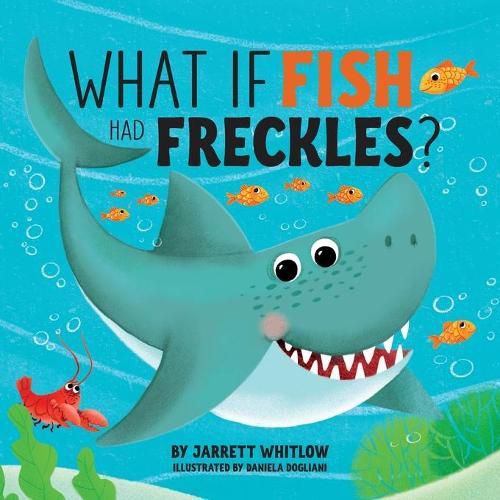 Cover image for What if Fish had Freckles?