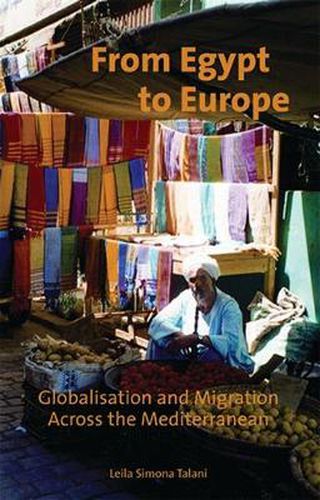 Cover image for From Egypt to Europe: Globalisation and Migration Across the Mediterranean