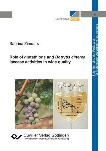 Cover image for Role of glutathione and Botrytis cinerea laccase activities in wine quality