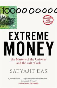 Cover image for Extreme Money: the Masters of the Universe and the cult of risk