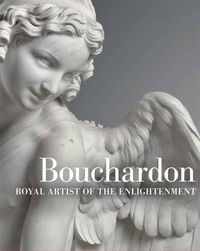 Cover image for Bouchardon - Royal Artist of the Enlightenment