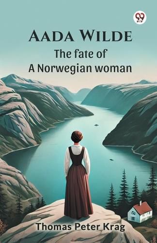 Cover image for Aada WildeThe fate of a Norwegian woman (Edition1)