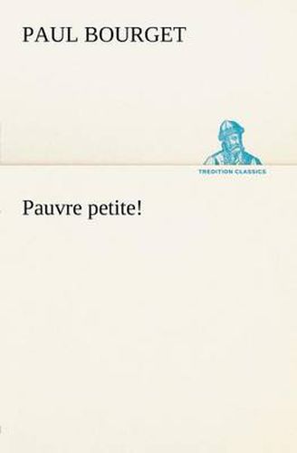Cover image for Pauvre petite!