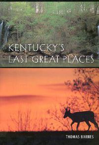 Cover image for Kentucky's Last Great Places