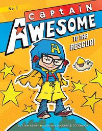 Cover image for Captain Awesome to the Rescue!
