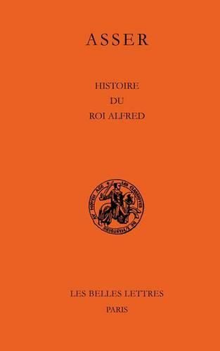 Cover image for Asser de Sherborne, Histoire Du Roi Alfred