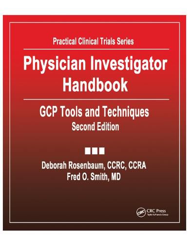 Physician Investigator Handbook: GCP Tools and Techniques,  Second Edition