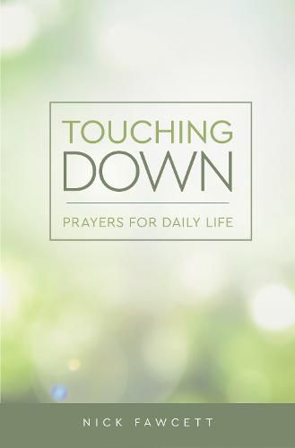 Cover image for Touching Down: Prayers for Daily Life