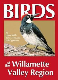 Cover image for Birds of the Willamette Valley Region