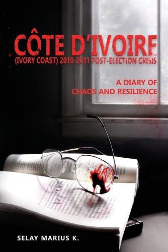 Cover image for Cote d'Ivoire (Ivory Coast) 2010-2011 Post-Election Crisis