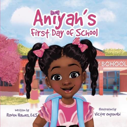 Cover image for Aniyah's First Day of School