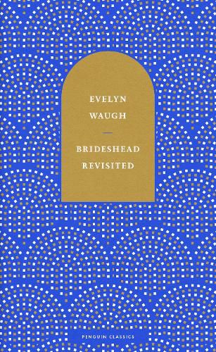 Cover image for Brideshead Revisited: The Sacred and Profane Memories of Captain Charles Ryder