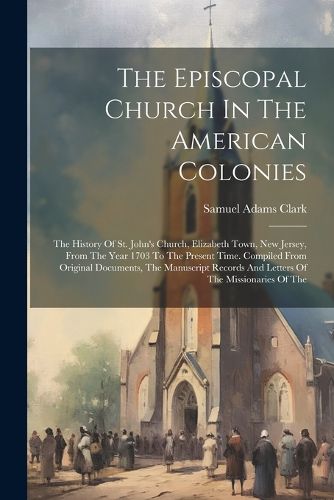 The Episcopal Church In The American Colonies