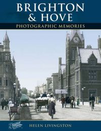 Cover image for Brighton and Hove: Photographic Memories