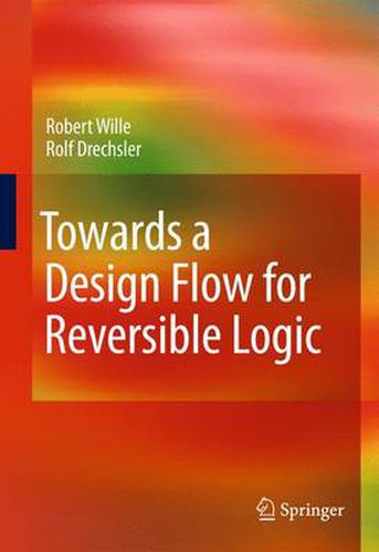 Cover image for Towards a Design Flow for Reversible Logic