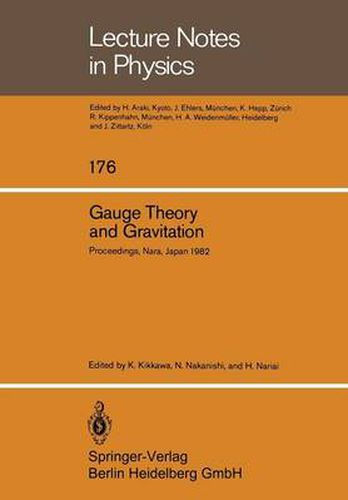 Gauge Theory and Gravitation: Proceedings of the International Symposium on Gauge Theory and Gravitation (g & G) Held at Tezukayama University Nara, Japan, August 20-24, 1982