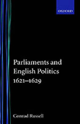 Cover image for Parliaments and English Politics1621-1629