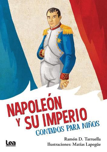 Cover image for Napolen y su imperio, contados para nios