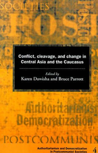 Cover image for Conflict, Cleavage, and Change in Central Asia and the Caucasus