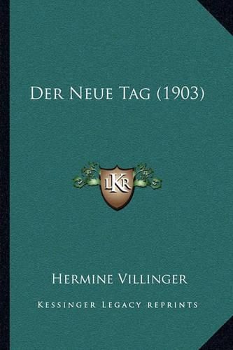 Cover image for Der Neue Tag (1903)