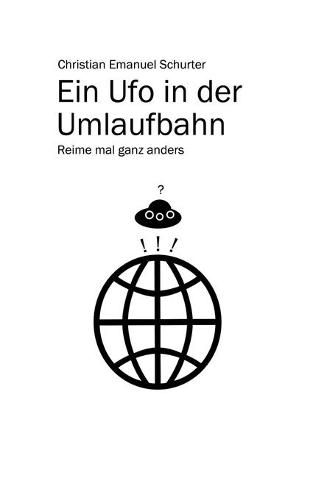 Cover image for Ein Ufo in der Umlaufbahn: Reime mal ganz anders