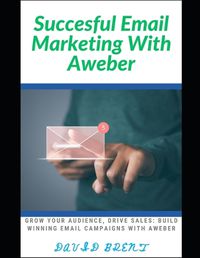 Cover image for Successful Email Marketing With AWeber