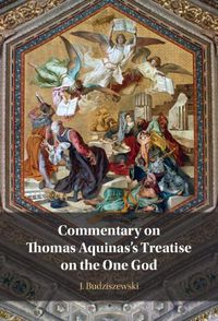 Cover image for Commentary on Thomas Aquinas's Treatise on the One God