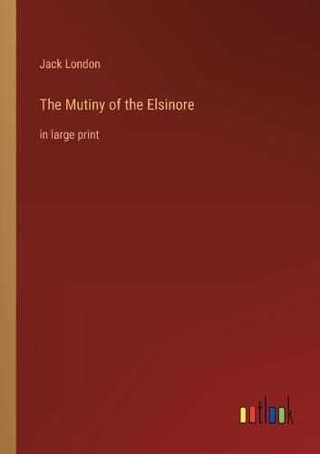 Cover image for The Mutiny of the Elsinore