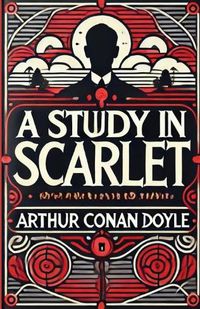 Cover image for A Study In Scarlet(Illustrated)