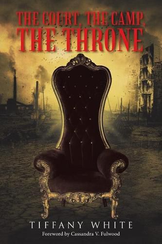 Cover image for The Court, the Camp, the Throne