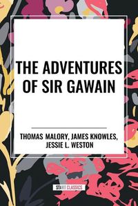 Cover image for The Adventures of Sir Gawain