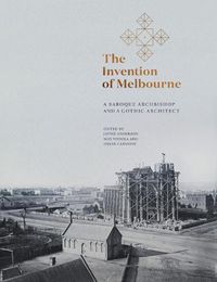 Cover image for The Invention of Melbourne