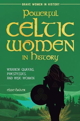 Cover image for Powerful Celtic Women in History