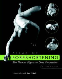 Cover image for Atlas of Foreshortening: The Human Figure in Deep Perspective