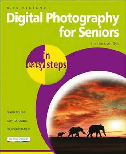 Digital Photography for Seniors in easy steps