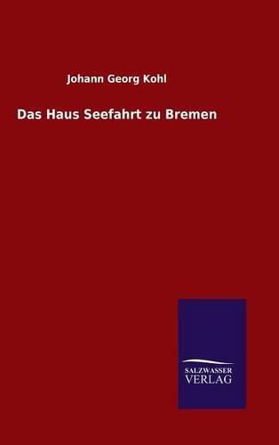 Cover image for Das Haus Seefahrt zu Bremen