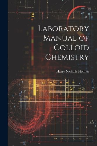 Laboratory Manual of Colloid Chemistry