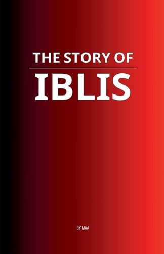 Cover image for The Story of Iblis