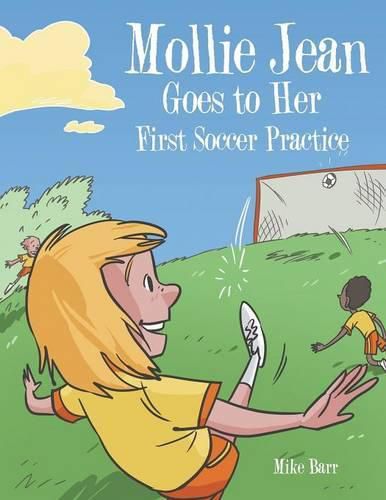 Cover image for Mollie Jean Goes to Her First Soccer Practice
