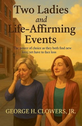 Cover image for Two Ladies and Life-Affirming Events