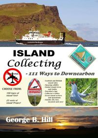 Cover image for Island Collecting - 111 Ways to Downcarbon