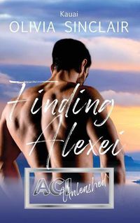 Cover image for Finding Alexei: Kauai