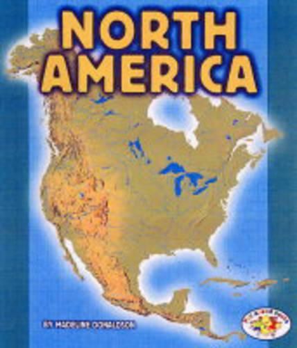 Cover image for North America: Pull Ahead Books - Continents
