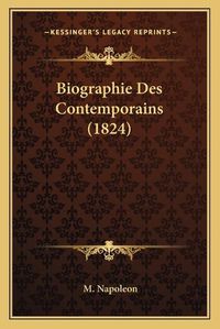 Cover image for Biographie Des Contemporains (1824)